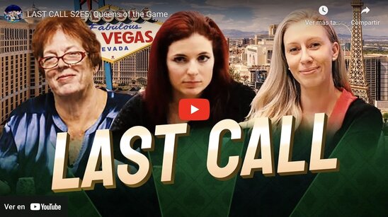 Last Call: Las Reinas del Poker