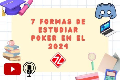 7 maneras de estudiar poker en 2024