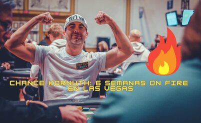 El increíble verano de Chance Kornuth en Las Vegas: 5 mesas finales y $3.6M en 6 semanas